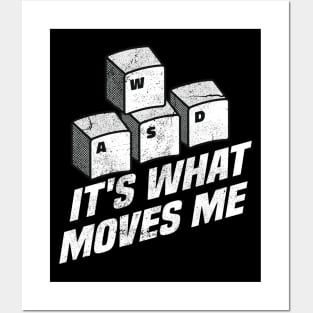 It's What Moves Me Funny WASD Gaming Keyboard Gift Posters and Art